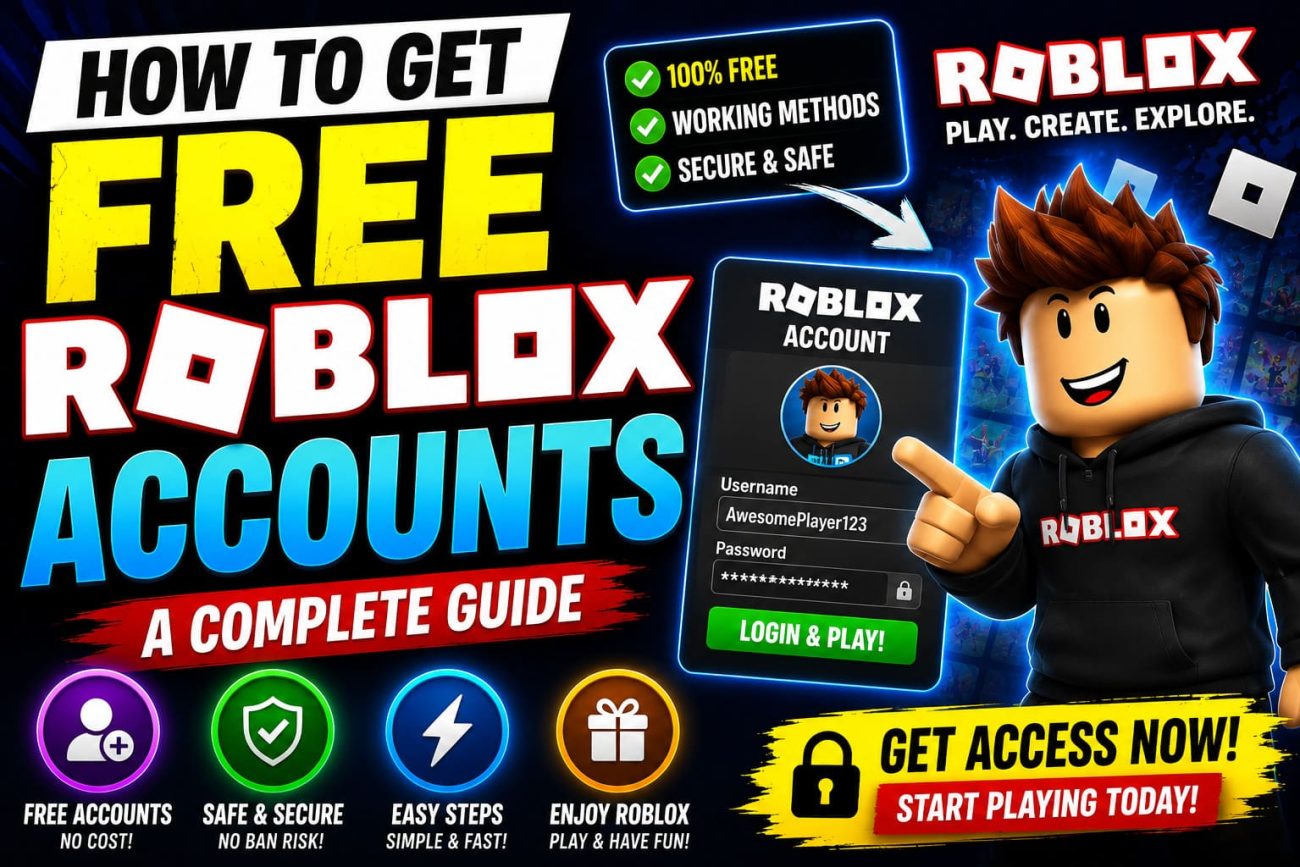 How to Get Free Roblox Accounts: A Comprehensive Guide